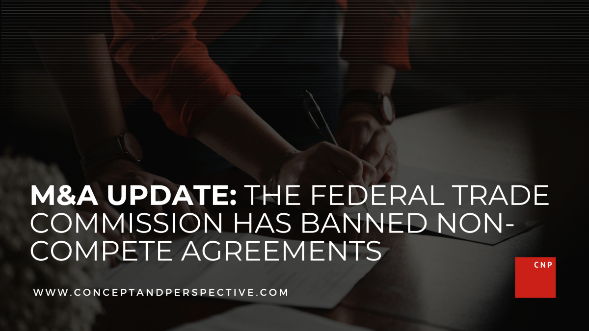 THE FEDERAL TRADE COMMISSION HAS BANNED AGREEMENTS